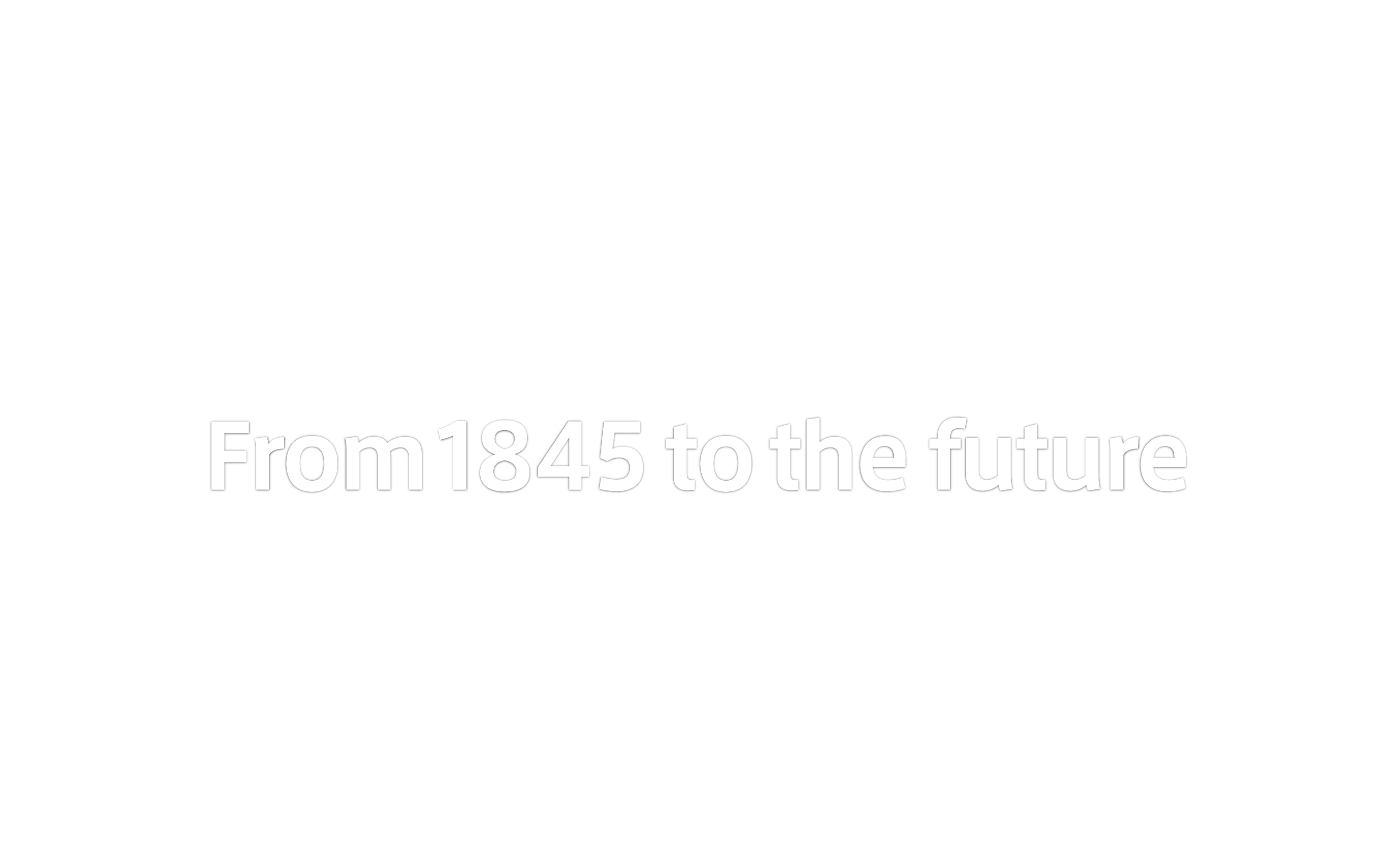 From 1845 to the future