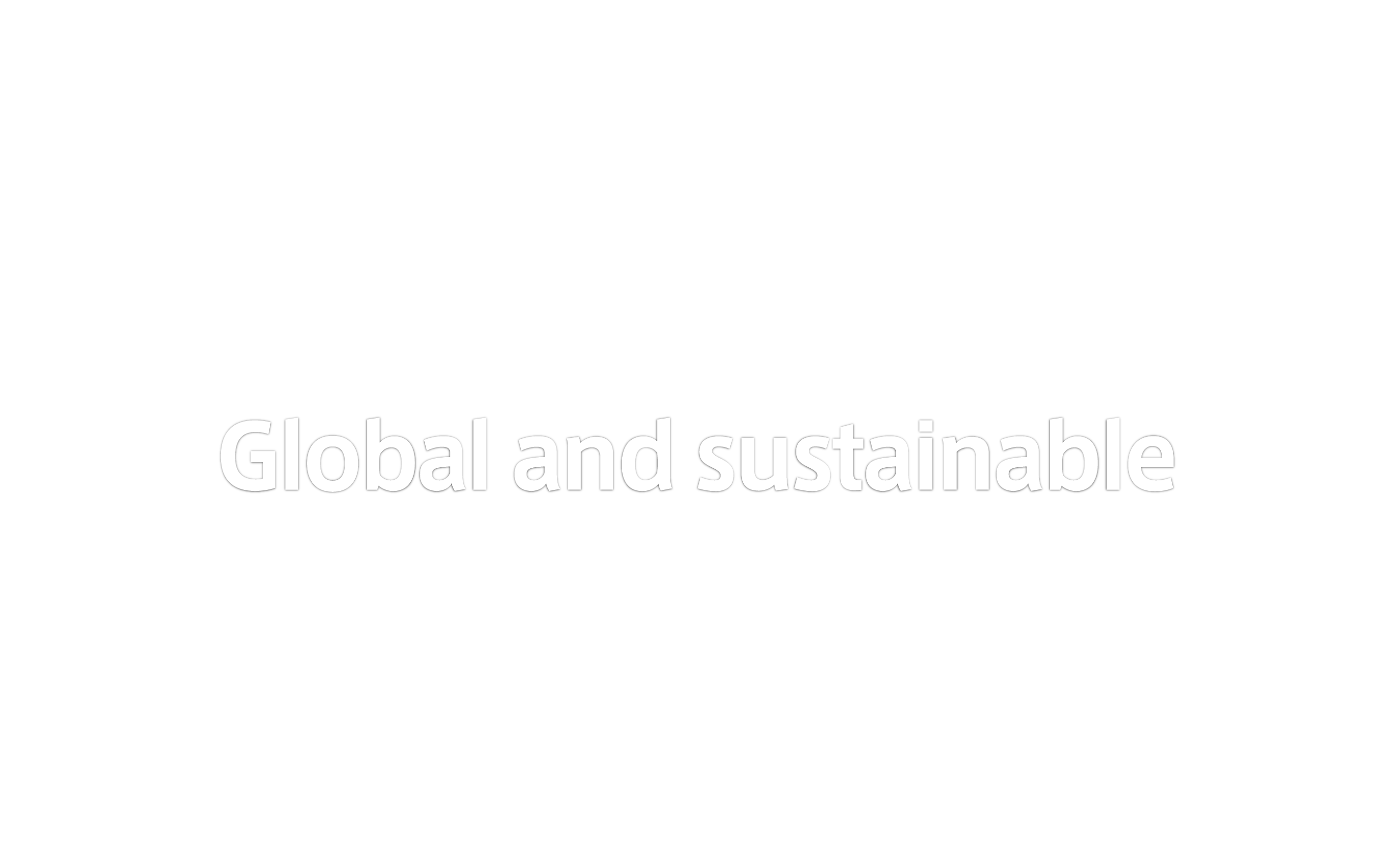 Global and sustainable